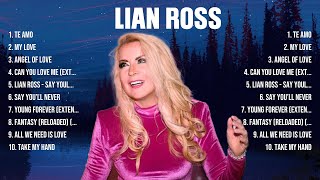 Lian Ross Greatest Hits Full Album ▶️ Top Songs Full Album ▶️ Top 10 Hits of All Time