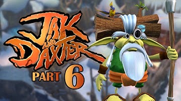 I ALSO HATE THE SNOW.. | Jak & Daxter: The Precursor Legacy - Part 6