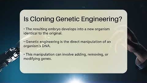 Is Cloning Genetic Engineering? - The SciFi Reel
