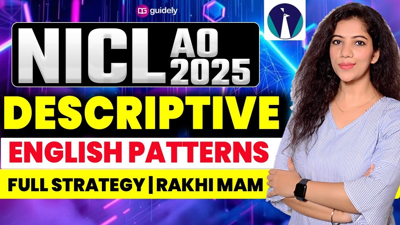 NICL Descriptive English Test 2025 🔥 Step-by-Step Guide & Patterns by Rakhi Mam