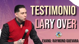 Lary Over Testimonio #laryover