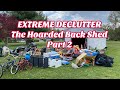 Hoarders ❤️ EXTREME DECLUTTER I’ve Ever Done!! Backyard Shed Part 2 Clean & Organize with Me !!