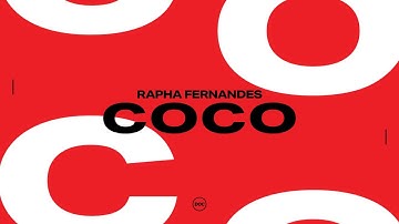 Rapha Fernandes - COCO