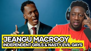 They're Not Going To Like This One | Jeangu Macrooy's Independent Girls & Nasty Evil Gays Reaction