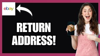 Add Return Address on eBay App!