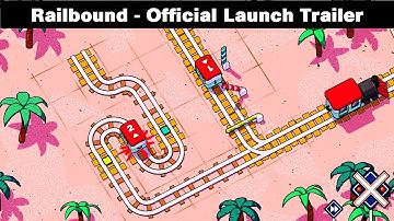 Railbound - Official Launch Trailer