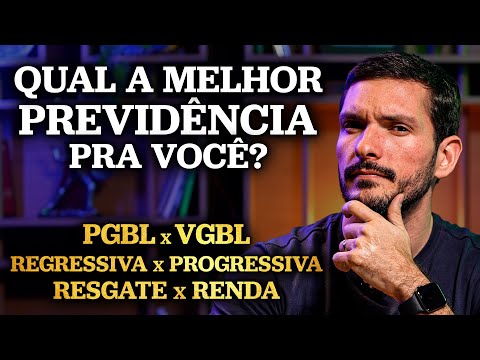 COMO ESCOLHER UMA PREVIDÊNCIA PRIVADA? | PGBL ou VGBL; Regressiva ou Progressiva; Resgate ou Renda