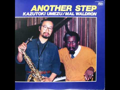 Kazutoki Umezu and Mal Waldron - Another Step 1982