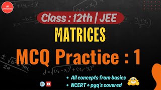 CLASS 12 MATRIX MCQ PRACTISE | PYQ Based Most Important Questions Series
