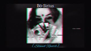 Bö-Sirius [Slowed Reverb] Resimi