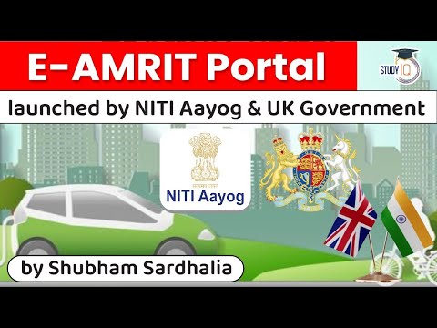 NITI Aayog and UK Government launches E AMRIT Portal at COP26 Glasgow | Electronic Vehicles UPSC