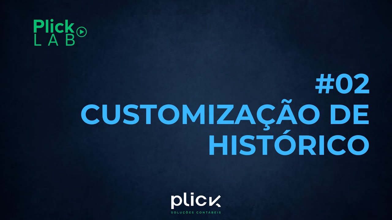 Plick Lab #02 | Customização de Histórico