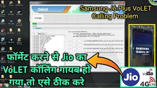 Samsung J610f J6plus Jio VoLET Problem After formatting Hard Reset