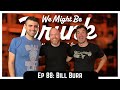 Ep 88 bill burr  floats