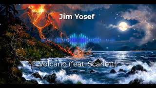 Jim Yosef - Volcano (feat. Scarlett)