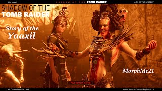 Story of the Yaaxil (Shadow / Tomb Raider) [fascinating hidden story]