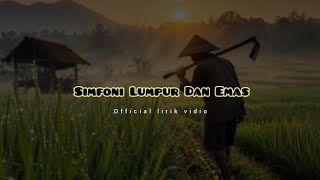 Simfoni Lumpur Dan Emas Lirik vidio | Tulisan Tangan Official