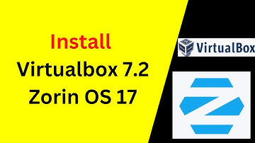Install VirtualBox 7.2 on Zorin OS 17.3 in JUST 3 Minutes! 🔥 (Step by Step Guide)
