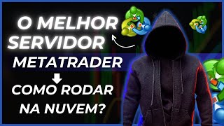 METATRADER 5 e 4 VPS na Nuvem Operando 24 Hrs Sem Limites