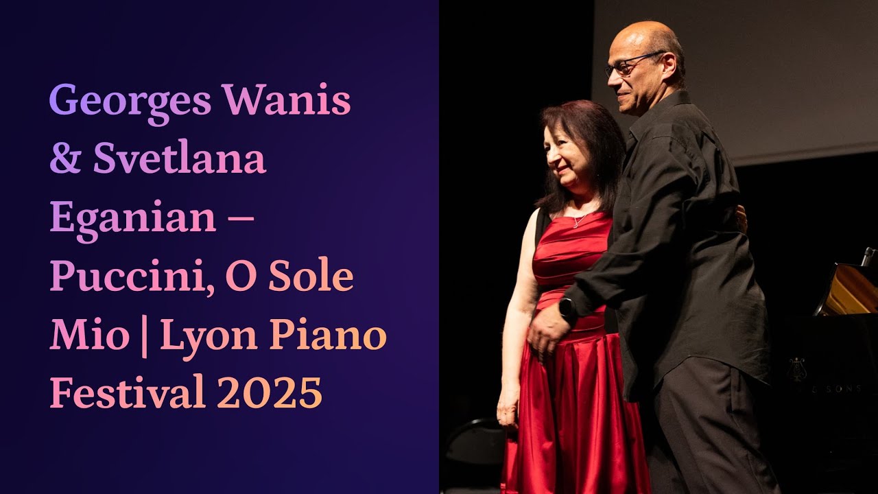 Georges Wanis & Svetlana Eganian – De Curtis, Puccini, O Sole Mio p.2