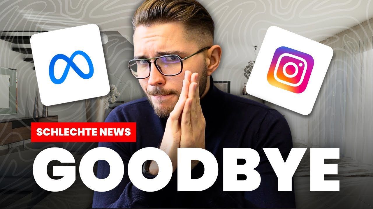 Auf Wiedersehen Facebook & Instagram Werbung ... (BAD NEWS)