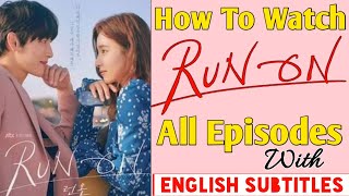 Run On Korean Drama All Episodes With English Subtitles ||