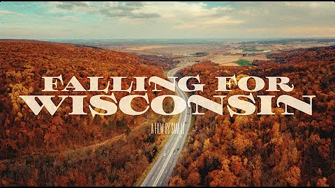 Falling For Wisconsin - A Film About Fall Colors, ...