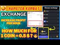 Hamster Kombat Coin Exchange | How Much For 1 Coin = 0.5 $ ? 🔥