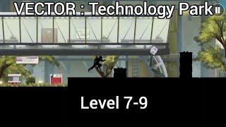 Famous VECTOR:Technology Park Level 7-9 Walkthrough Gameplay. Profile