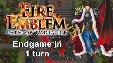 Fire Emblem: Path of Radiance - Endgame in 1 turn