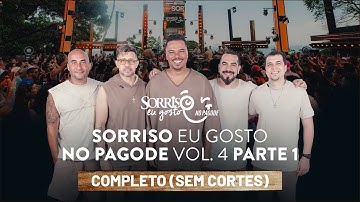 Sorriso Eu Gosto No Pagode Vol.4 - Parte 1 Completa (Sem Cortes)