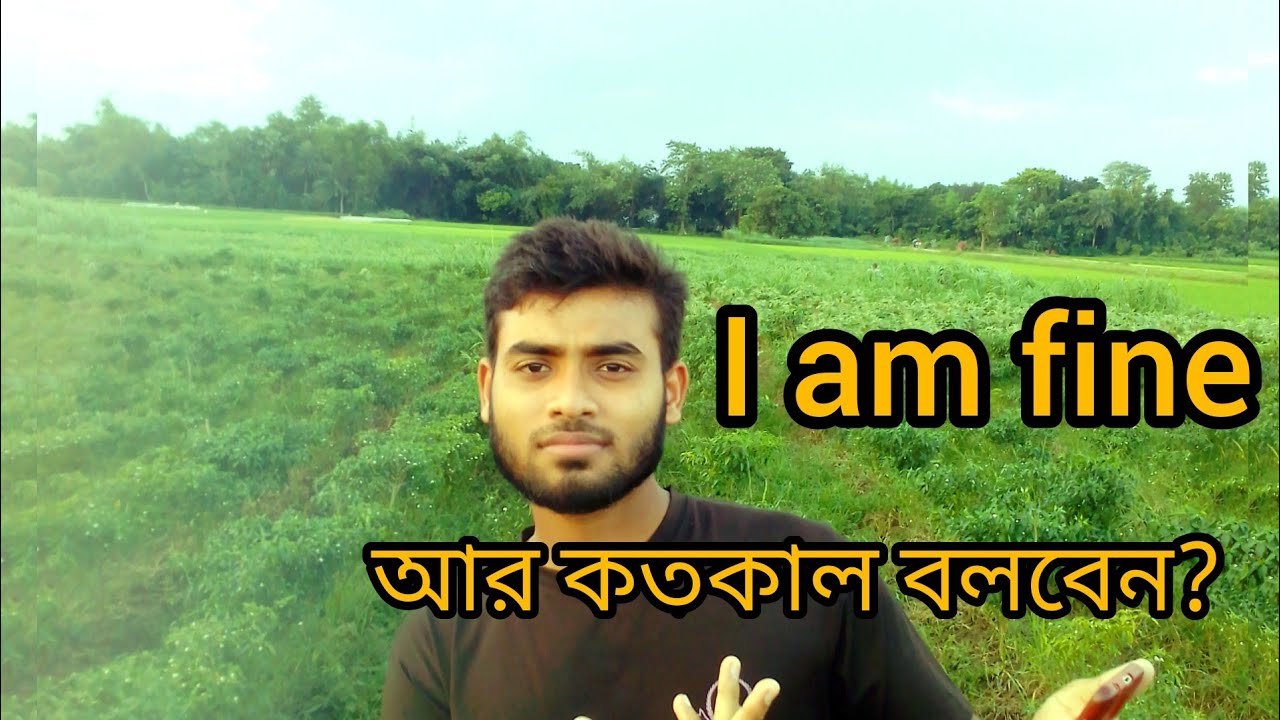 I Am Fine YouTube