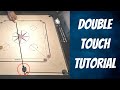 Carrom double touch tutorial  strike  pocket