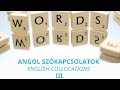 Angol szókapcsolatok III - English collocations III.