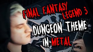 Final Fantasy Legend 3 - Dungeon Theme - BOD No.1 - THEoneNILS