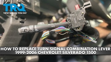 How to Replace Turn Signal Combination Lever 1999-2006 Chevrolet Silverado 1500