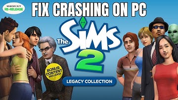 How To Fix The Sims 2 Legacy Collection Crashes or Crashing at Startup Error On PC