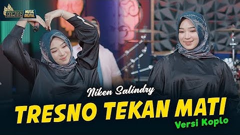 Niken Salindry - TRESNO TEKAN MATI (New Version) - Kembar Music (Official Music Video)