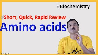 Amino acids Part 1 - Short, Quick and Rapid Review