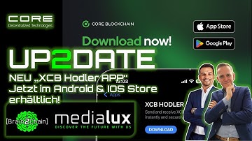 UP2DATE - CALL #7 "CORE BLOCKCHAIN & USE CASE" XCB Hodler im Android & Apple Store erhältlich!