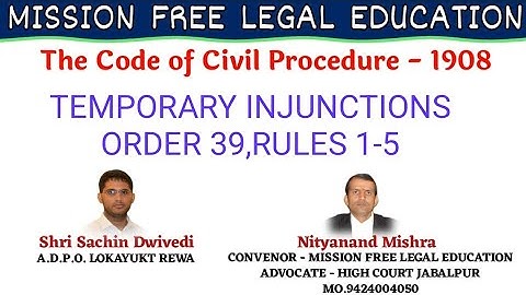 TEMPORARY INJUNCTIONS ,ORDER 39,RULES 1-5,THE CODE OF CIVIL PROCEDURE  1908 BY SACHIN DWIVEDI