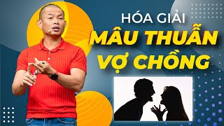 Hóa giải lý do vợ chồng cãi nhau - Muốn gia đình hạnh phúc hãy xem kỹ video này | Phạm Thành Long