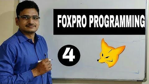Foxpro Programming Part -1(By Ashish Sir)