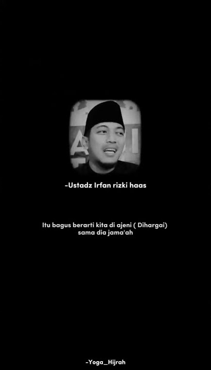 USTADZ IRFAN RIZKI HAAS #ustadzirfanrizkihaas #quotes #dakwahislam #dahwah #storytime #storywa