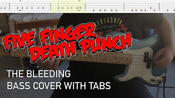 Five Finger Death Punch - The Bleeding (Bass Cover with Tabs)