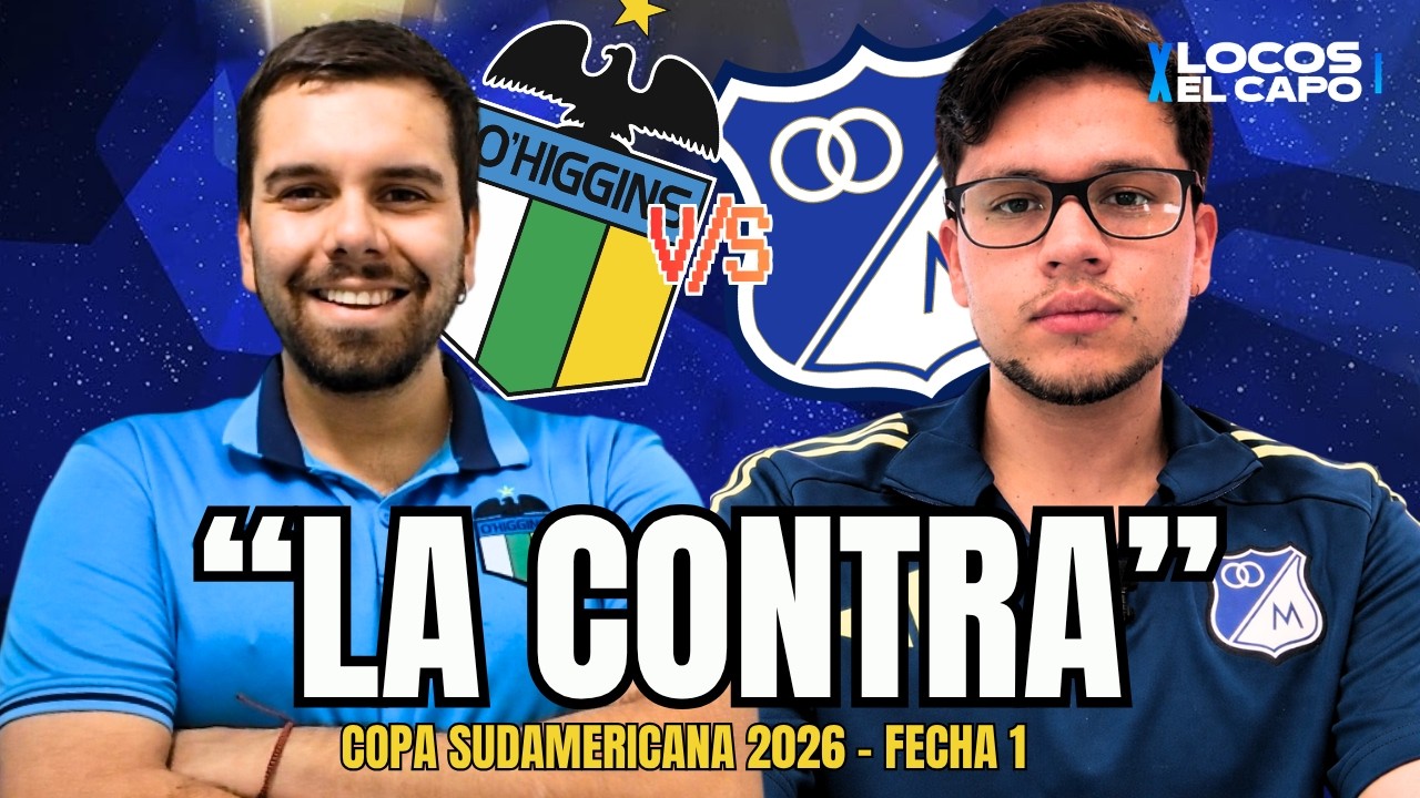 "LA CONTRA" - COPA SUDAMERICANA | O'Higgins v/s Millonarios FC