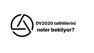 Dv2020 Talihlilerini Neler Bekliyor?