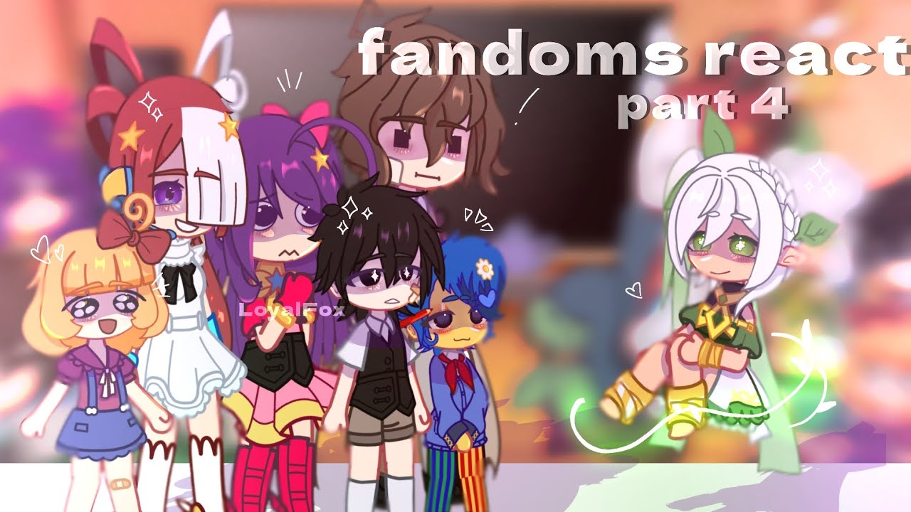 ☆Fandoms react to | part 4 | Genshin Impact | LoyalFox☆