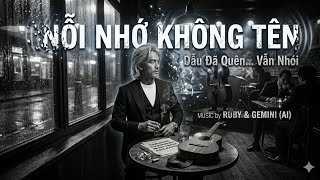 Nỗi Nhớ Không Tên - Ruby Nguyen Jazz-Blues Ballad