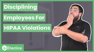 How to Discipline an Employee for a HIPAA Violation